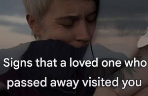 Signs that a deceased loved one visited you
